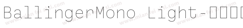 BallingerMono Light字体转换